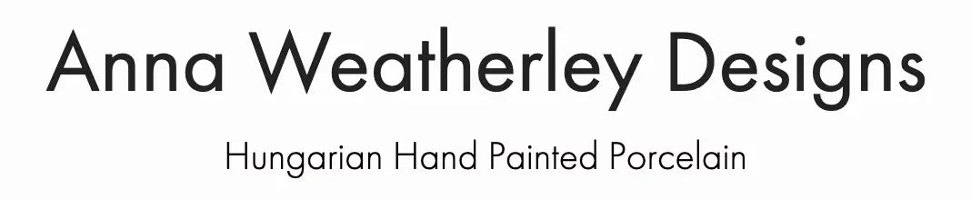 Shop Hungarian Hand Painted Porcelain by Anna Weatherley Designs