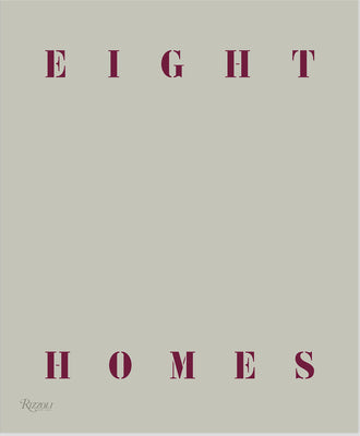 Eight Homes